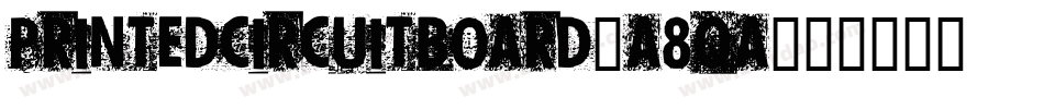 Printedcircuitboard-a8qa字体转换