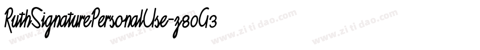 RuthSignaturePersonalUse-z80G3字体转换