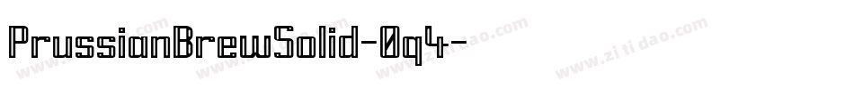 PrussianBrewSolid-0q4字体转换
