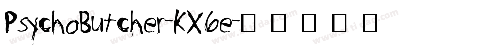 PsychoButcher-KX6e字体转换