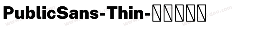 PublicSans-Thin字体转换