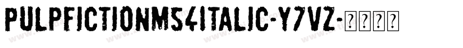 PulpFictionM54Italic-y7vZ字体转换