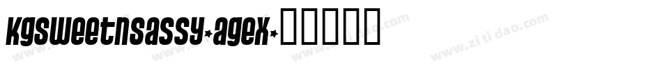 KgSweetNSassy-Agex字体转换
