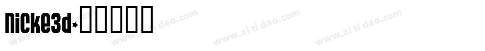 nicke3d字体转换