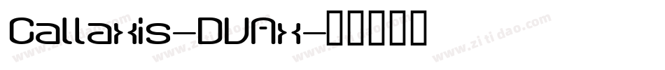 Callaxis-DVAx字体转换