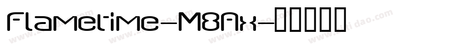 Flametime-M8Ax字体转换