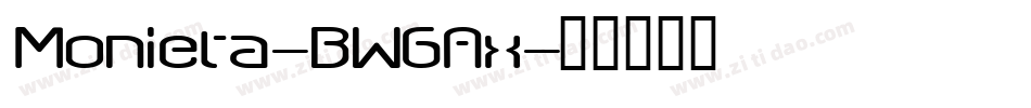 Monieta-BWGAx字体转换