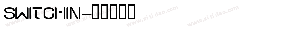 SWITCHIN字体转换