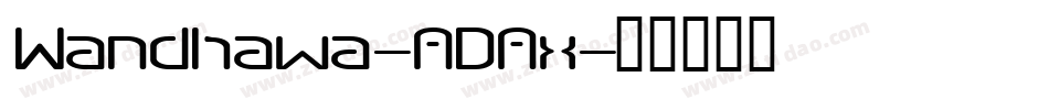 Wandhawa-ADAx字体转换
