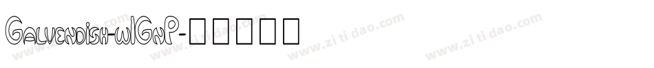 Galvendish-w1GnP字体转换