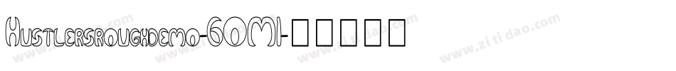 Hustlersroughdemo-6OM1字体转换