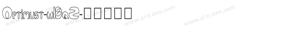 Optimust-w1BqZ字体转换
