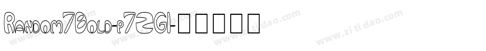 Random7Bold-p7ZG1字体转换