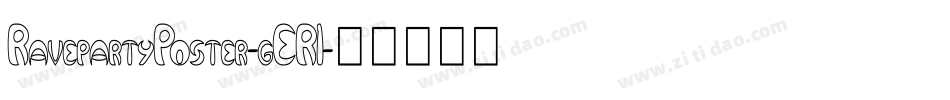 RavepartyPoster-gER1字体转换