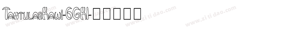 TantularKawi-6GK1字体转换