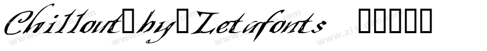 Chillout_by_Zetafonts字体转换