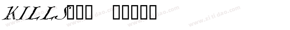 KILLS___字体转换