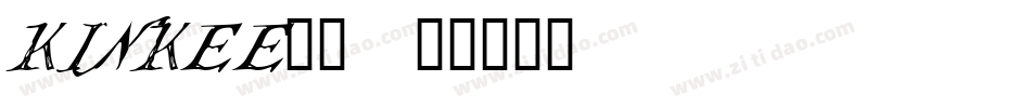 KINKEE__字体转换
