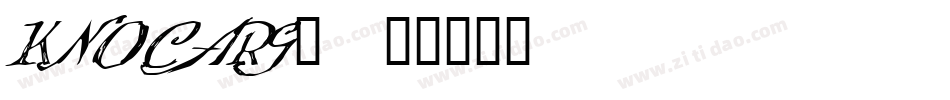 KNOCARG_字体转换