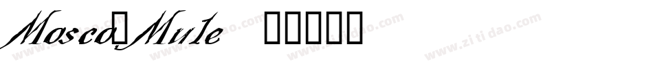 Mosco_Mule字体转换