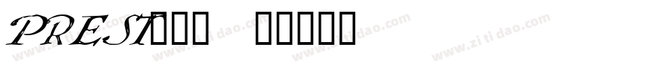 PREST___字体转换