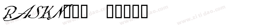 RASKN___字体转换