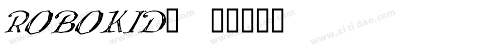 ROBOKID_字体转换