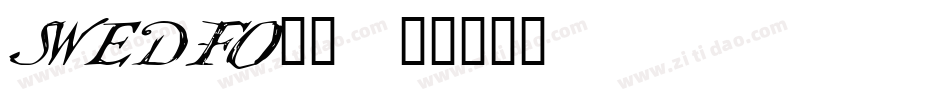 SWEDFO__字体转换