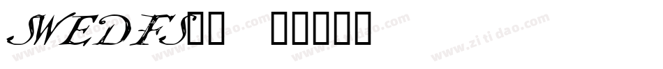 SWEDFS__字体转换