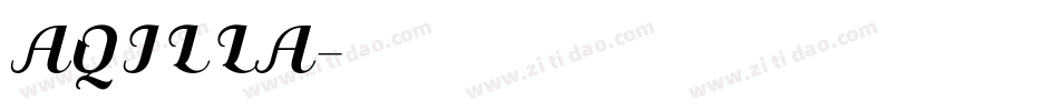 AQILLA字体转换