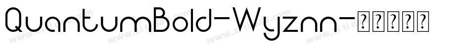 QuantumBold-Wyznn字体转换