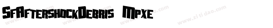 SfAftershockDebris-Mpxe字体转换 SfAftershockDebris-Mpxe字体转换