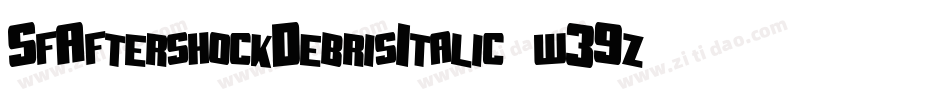 SfAftershockDebrisItalic-w39z字体转换
