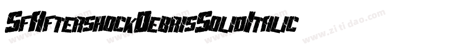 SfAftershockDebrisSolidItalic-7jGV字体转换 SfAftershockDebrisSolidItalic-7jGV字体转换