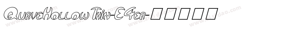 QurveHollowThin-E4er字体转换