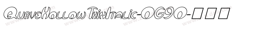 QurveHollowThinItalic-OG9O字体转换