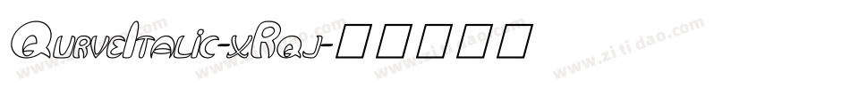 QurveItalic-xRqj字体转换