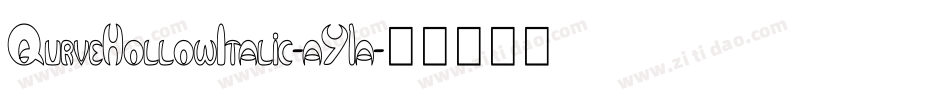 QurveHollowItalic-aY1a字体转换