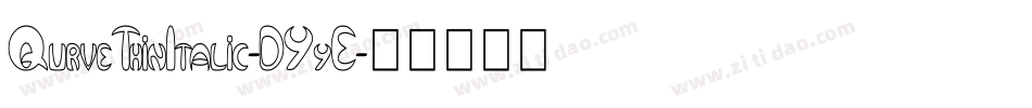 QurveThinItalic-DYyE字体转换