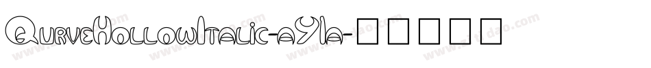 QurveHollowItalic-aY1a字体转换