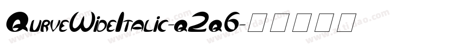QurveWideItalic-q2q6字体转换
