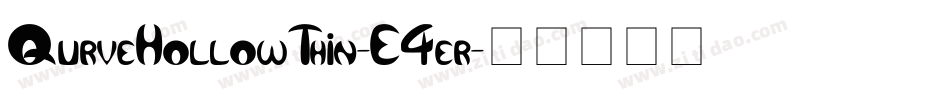 QurveHollowThin-E4er字体转换