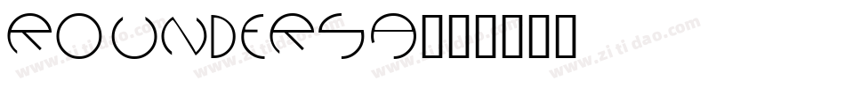 ROUNDERSA字体转换