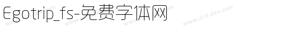 Egotrip_fs字体转换