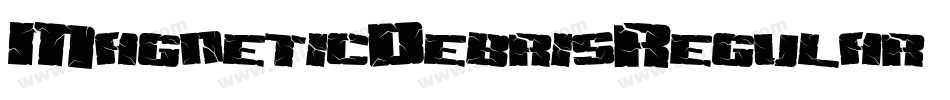 MagneticDebrisRegular-e8XB字体转换