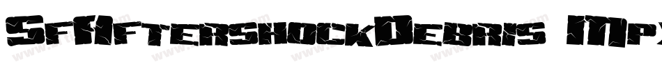 SfAftershockDebris-Mpxe字体转换 SfAftershockDebris-Mpxe字体转换