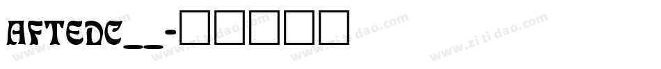 AFTEDC__字体转换