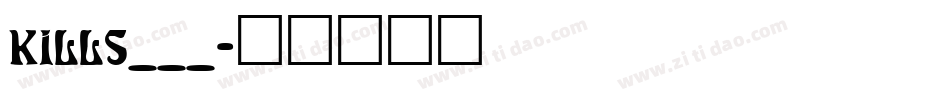 KILLS___字体转换