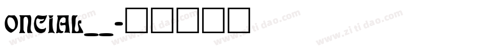ONCIAL__字体转换