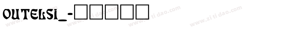 OUTELSI_字体转换